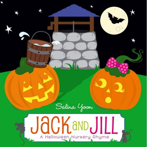 Jack and Jill: A Halloween Nursery Rhyme, (Board Book)