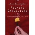 thumbnail image 1 of Pre-Owned Picking Dandelions: A Search for Eden Among Life's Weeds (Paperback) 0310292476 9780310292470, 1 of 1