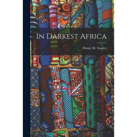 In Darkest Africa (Paperback)