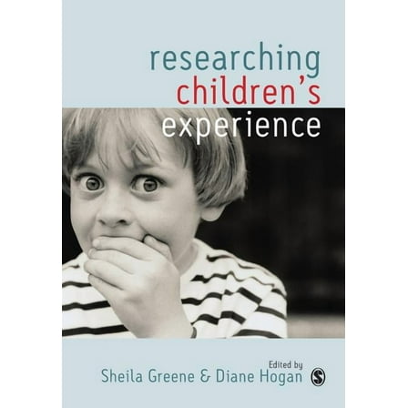 Researching Children′s Experience: Approaches and Methods (Paperback)