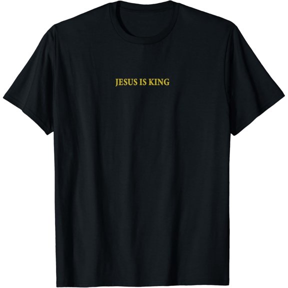 Jesus is King Christian T-Shirt