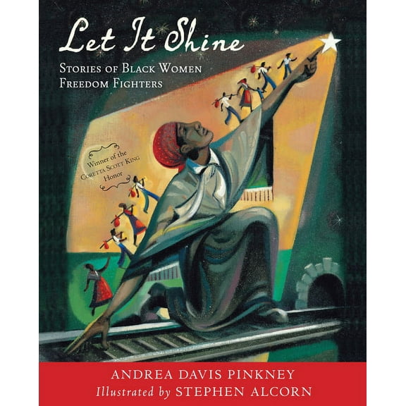 Let It Shine : Stories of Black Women Freedom Fighters (Paperback)