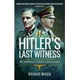 thumbnail image 1 of Dernier Témoin d'Hitler, les Mémoires du Garde du Corps d'Hitler, 1 of 1