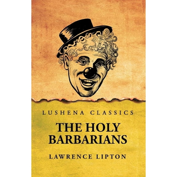 The Holy Barbarians, (Paperback)