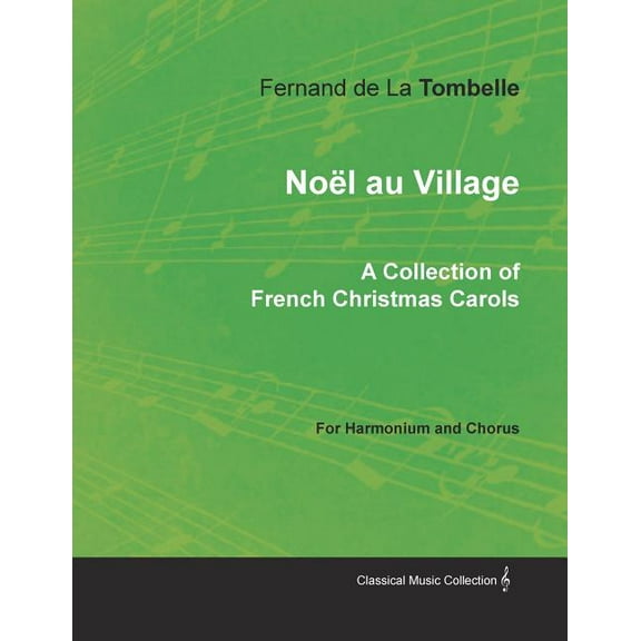 No?l au Village - A Collection of French Christmas Carols for Harmonium and Chorus