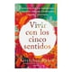thumbnail image 1 of Vivir con los Cinco Sentidos Diana Gretchen Rubin, 1 of 2