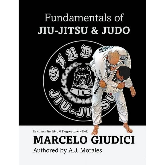 Fundamentals of Jiu-Jitsu & Judo, (Paperback)