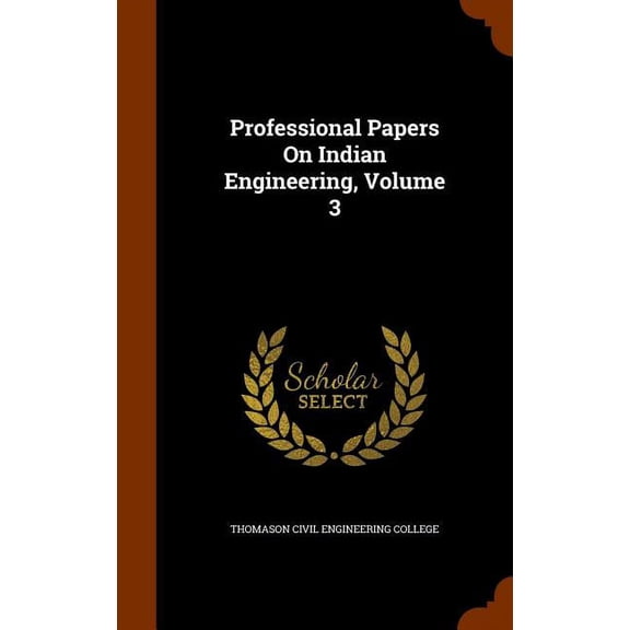 Professional Papers On Indian Engineering, Volume 3 (Hardcover)