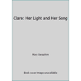 thumbnail image 1 of Pre-Owned Clare: Her Light and Her Song (Paperback) 0819908703 9780819908704, 1 of 1