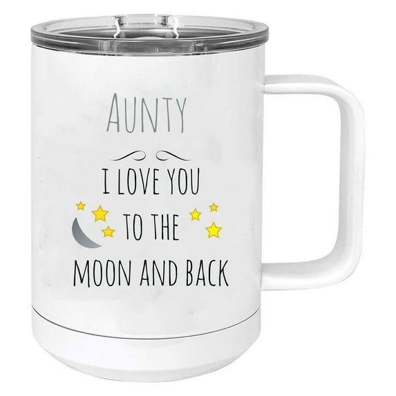 Aunty - I Love you to the Moon and Back Stainless Steel Vacuum Insulated 15 Oz Travel Coffee Mug with Slider Lid, White