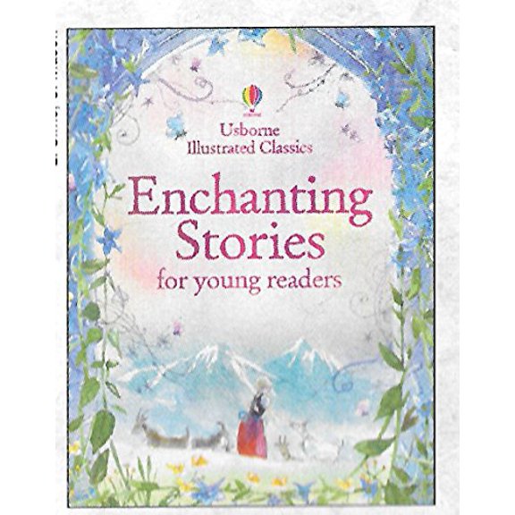Pre-Owned Usborne Illustrated Classics Enchanting Stories for Young Readers (Unknown) 0794535321 9780794535322