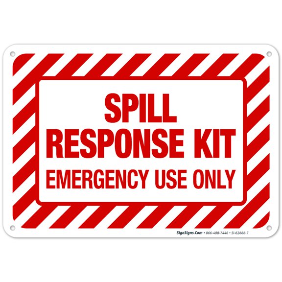 Spill Response Kit Emergency Use Only Sign,