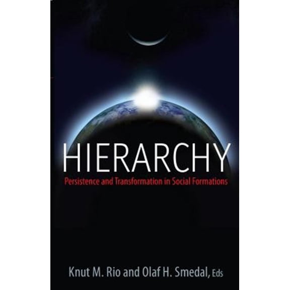 Pre-Owned Hierarchy: Persistence and Transformation in Social Formations Paperback