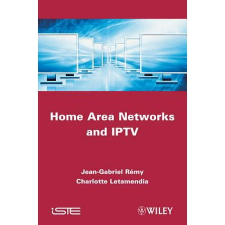 Home Area Networks and IPTV - eBook