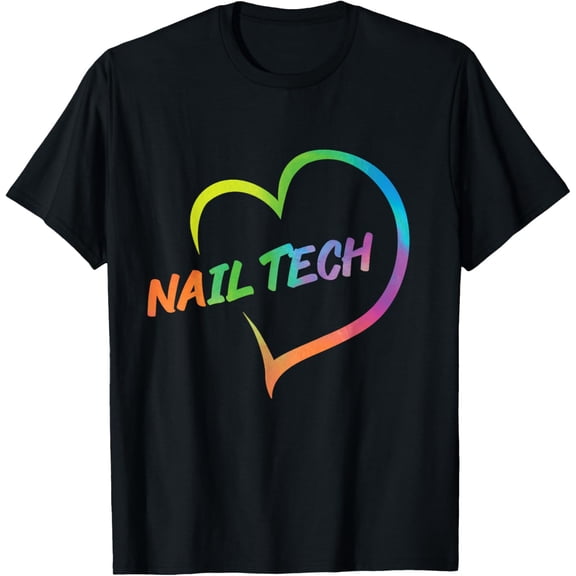 Nail Tech Quote Work Uniform Watercolor Heart T-Shirt