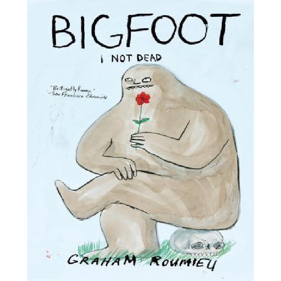 Bigfoot By Roumieu, Graham