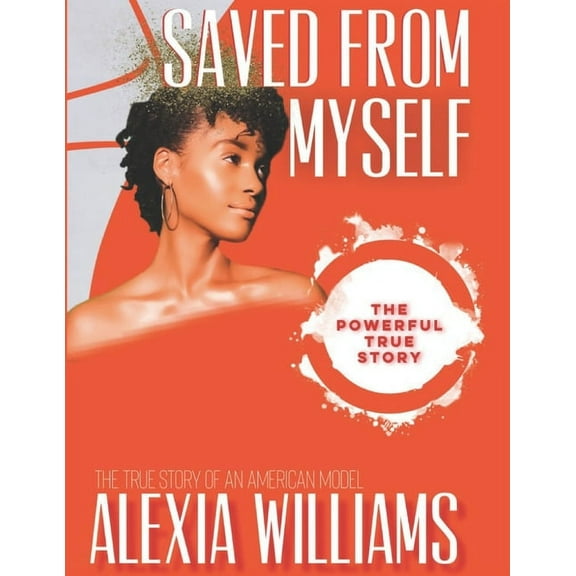 Saved From Myself (Paperback)