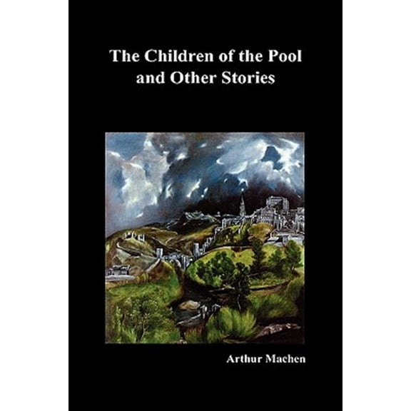 Pre-Owned The Children of the Pool and Other Stories (Including the Shining Pyramid, the Red Hand, Out of the Earth, and Change) (Hardcover)