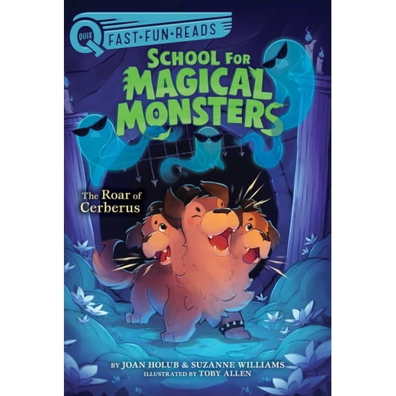 School for Magical Monsters The Roar of Cerberus: A Quix Book, Book 3, (Hardcover)