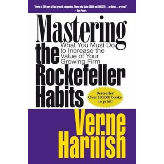 Pre-Owned Mastering the Rockefeller Habits: What You Must Do to Increase the Value of Your Growing Firm (Hardcover) 0978774949 9780978774943