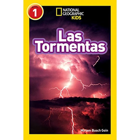 National Geographic Readers: Las Tormentas (Storms) (Libros de National Geographic para ninos, Nivel 1 National Geographic Kids Readers, Level 1) (Spanish Edition)