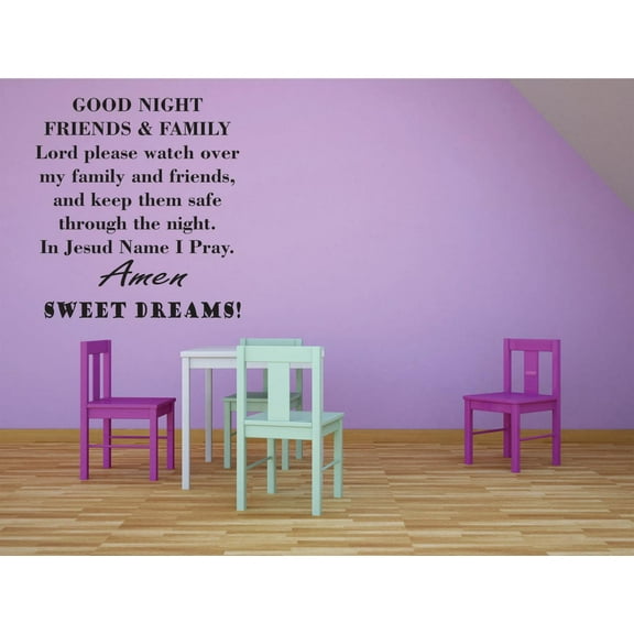 Good Night Friends & Family Lord Please Watch Over My Family , Keep Them Safe Through The Night In Jesus Name I Pray Amen Sweet Dreams Baby Nursery Decor Custom Wall Decal Vinyl Sticker 12x18”