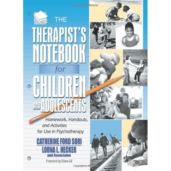 Pre-Owned The Therapist's Notebook for Children and Adolescents: Homework, Handouts, and Activities for Use in Psychotherapy (Haworth Practical Practice in Men... (Paperback) 0789010968 9780789010964