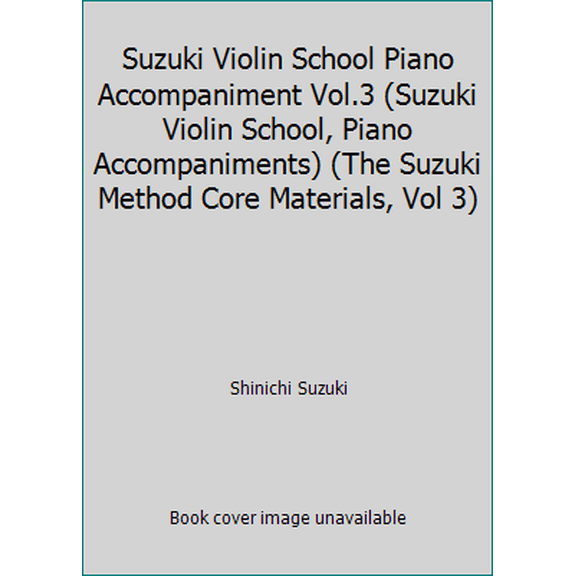 Pre-Owned Suzuki Violin School, Vol 3: Piano Acc. (The Suzuki Method Core Materials, Vol 3) (Paperback) 0874871492 9780874871494