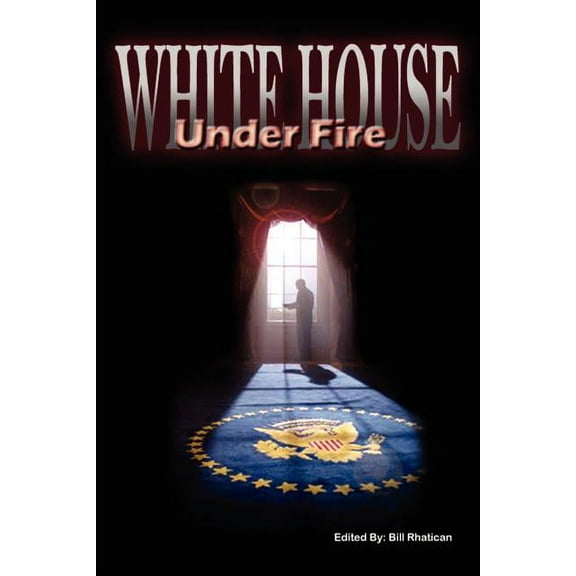 White House Under Fire (Paperback)