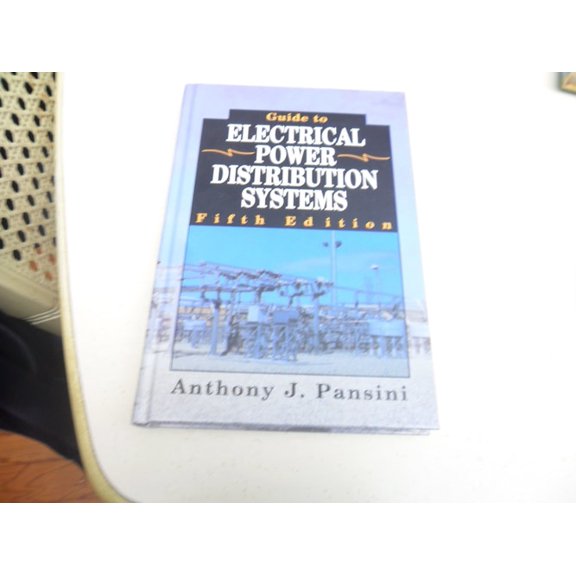 Pre-Owned Guide to Electrical Power Distribution Systems. 5th Edition (Hardcover) 0878146393 9780878146390
