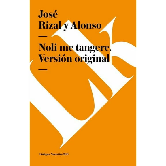 Noli me tangere. Versión original, (Paperback)