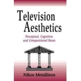 thumbnail image 1 of Pre-Owned Television Aesthetics : Perceptual, Cognitive and Compositional Bases (Paperback) 9780805822182, 1 of 1