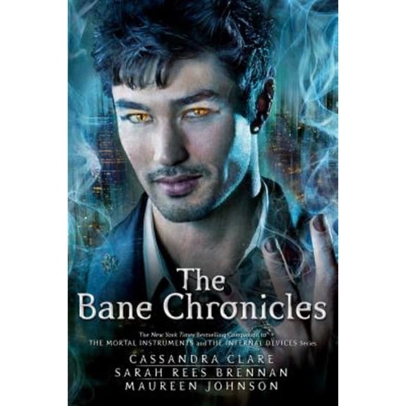 Pre-Owned The Bane Chronicles (Paperback) 1442496002 9781442496002