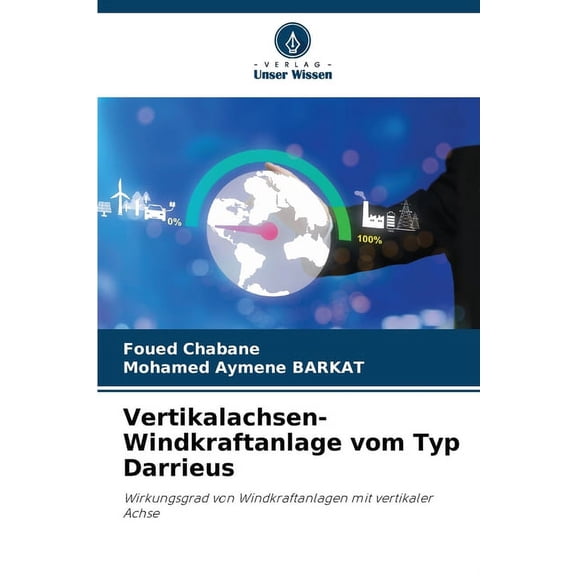 Vertikalachsen-Windkraftanlage vom Typ Darrieus, (Paperback)