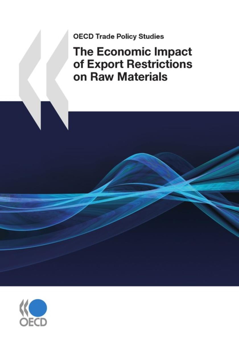 The Economic Impact of Export Restrictions on Raw Materials eBook