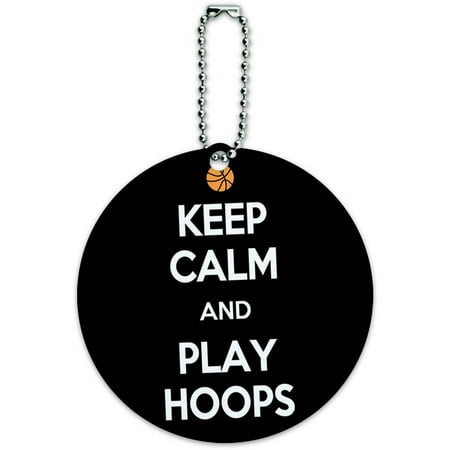 - Keep Calm And Play Hoops Basketball Round Luggage ID Tag Card for Suitcase or Carry-On