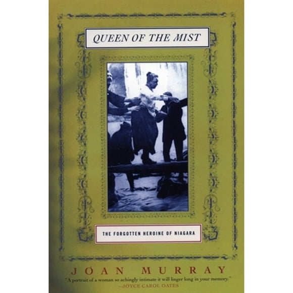 Pre-Owned Queen of the Mist: The Forgotten Heroine of Niagara (Paperback 9780807068571) by Joan Murray