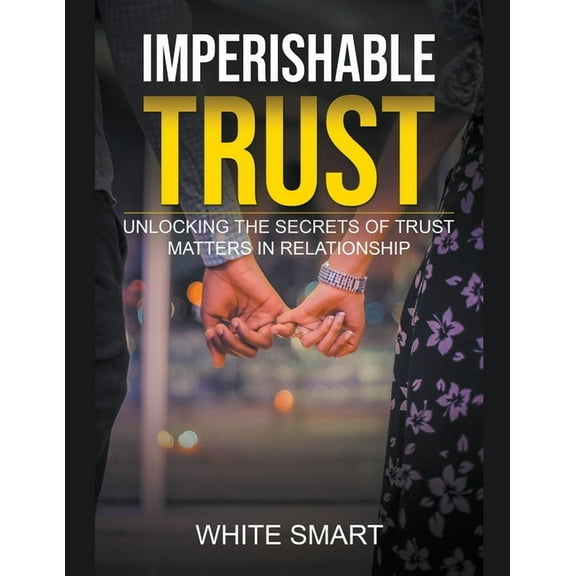 Imperishable Trust, (Paperback)