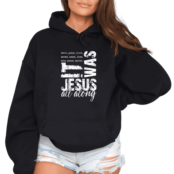 Women Jesus Was All Along Graphic Flattering Fit Versatile Tee Christian Religious T Shirt Top Hooded long-sleeved Black S-2XL
