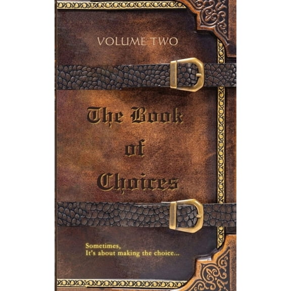 The Book of Choices: Volume Two, (Paperback)