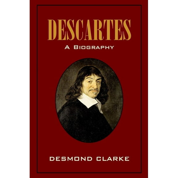 Descartes: A Biography, (Hardcover)