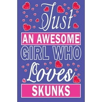 Just An Awesome Girl Who Loves Skunks (Paperback)