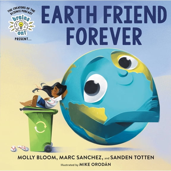 Brains On! Presents Brains On! Presents...Earth Friend Forever, (Hardcover)