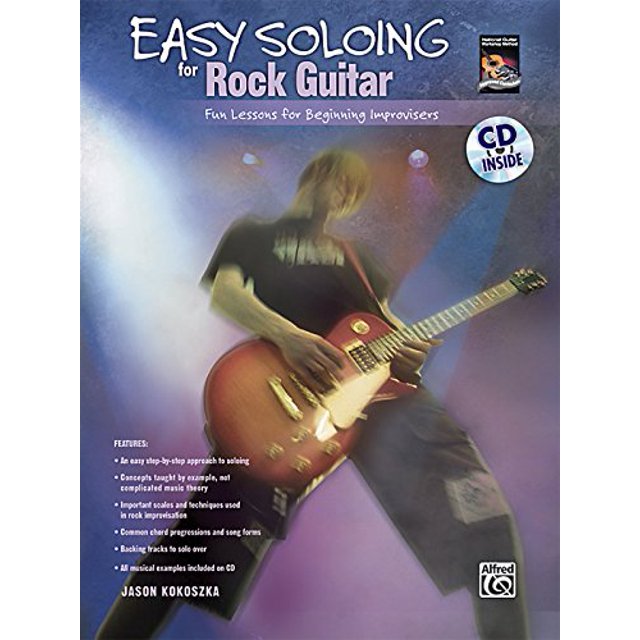 Easy Soloing for Rock Guitar: Fun Lessons for Beginning Improvisers, Book and CD (National Guitar Workshop)