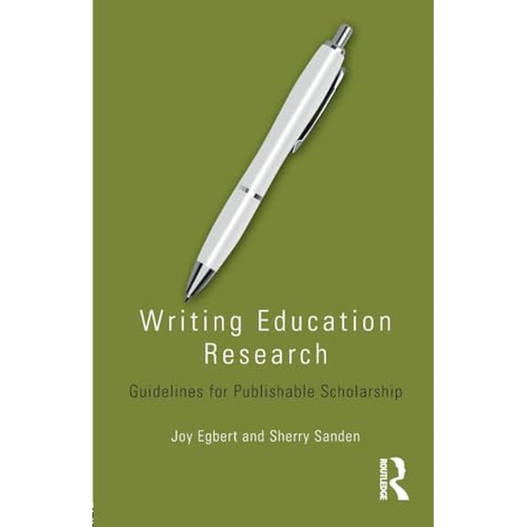 Pre-Owned Writing Education Research: Guidelines for Publishable Scholarship (Paperback) 1138796476 9781138796478