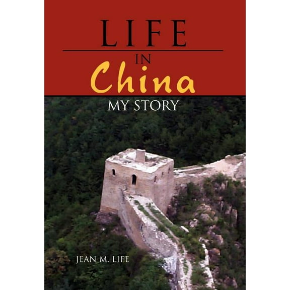 Life in China: My Story (Hardcover)