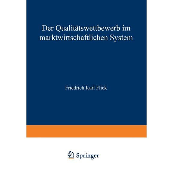 Der Qualitätswettbewerb Im Marktwirtschaftlichen System, (Paperback)