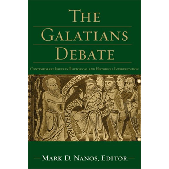 Pre-Owned Galatians Debate (Paperback) by Mark D Ed Nanos