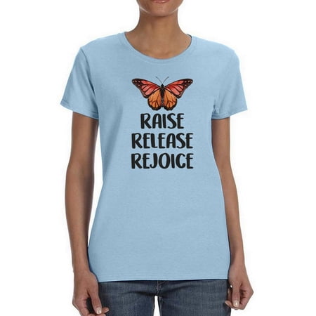 Raise Release Rejoice Butterfly T-Shirt Women -Smartprints Designs Female 3X-Large