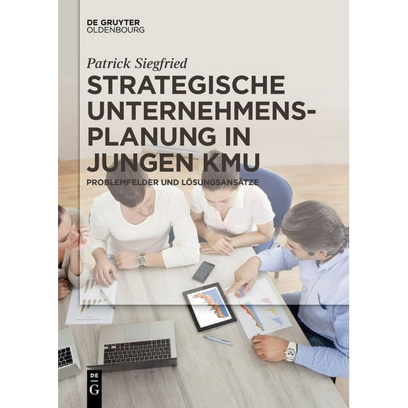 Strategische Unternehmensplanung in jungen KMU, (Paperback)